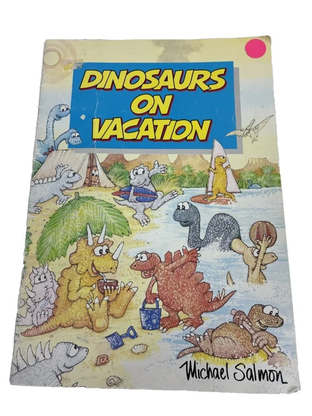Dinosaurs On Vacation Michael Salmon 1990 Childrens Book Vintage Picture Book